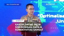 Kakorlantas Polri Ingin Sinkronisasi Data dan Konektivitas Pembina Samsat