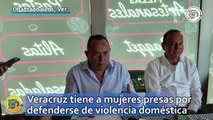 Veracruz tiene a mujeres presas por defenderse de violencia doméstica