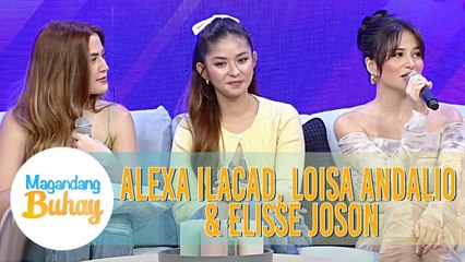 Alexa Elisse and Loisa's friendship | Magandang Buhay