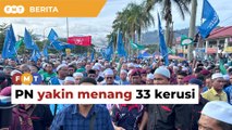 PRN Kedah: PN yakin menang 33 kerusi, PH-BN harap aura Anwar tawan 19 DUN