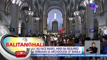 Pagsuot ng face masks, hindi na required sa mga simbahan sa Archdiocese of Manila | BT