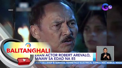 Veteran actor Robert Arevalo, pumanaw sa edad na 85 | BT