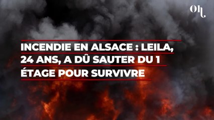 Incendie en Alsace : Leila, 24 ans et résidente handicapée du gîte, a dû sauter du 1ᵉʳ étage pour survivre