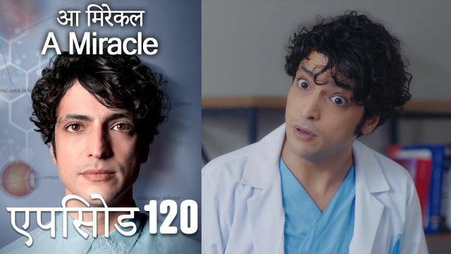 आ मिरेकल 120 (हिन्दी डुब्बड) - A Miracle (Hindi Dubbed)