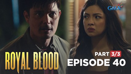 Royal Blood: Napoy corners Beatrice (Full Episode 40 - Part 3/3)