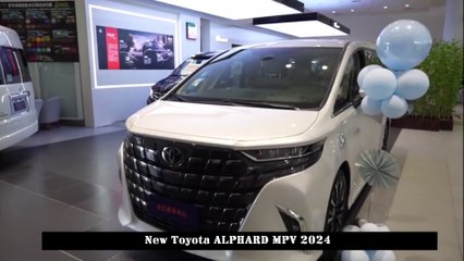 New Toyota ALPHARD MPV 2024