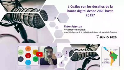 Cuáles son los desafíos de la banca digital desde 2020 hasta 2025 I Nouamane Cherkaoui