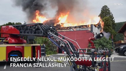 Engedély nélkül működött a kigyulladt franciaországi szálláshely