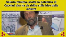 Salario minimo, scatta la polemica di Cacciari cha ha da ridire sulle idee della sinistra