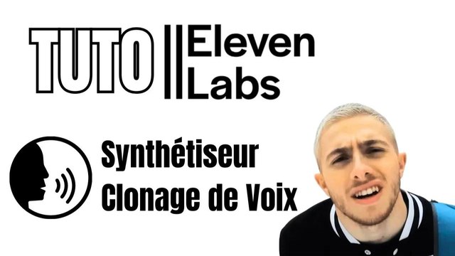 Cloner une Voix + Synthétiseur de Voix avec l'IA Eleven Labs (Tuto)