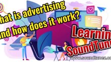 What is advertising and how does it work?