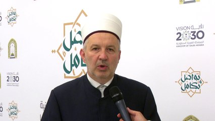 مفتي سراييفو: مؤتمر التواصل والتكامل مهم في تعميق الفهم المتبادل للعمل الإسلامي