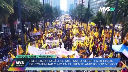 PRD CONSULTARÁ A SU MILITANCIA SOBRE LA DECISIÓN DE CONTINUAR O NO EN EL FRENTE AMPLIO POR MÉXICO