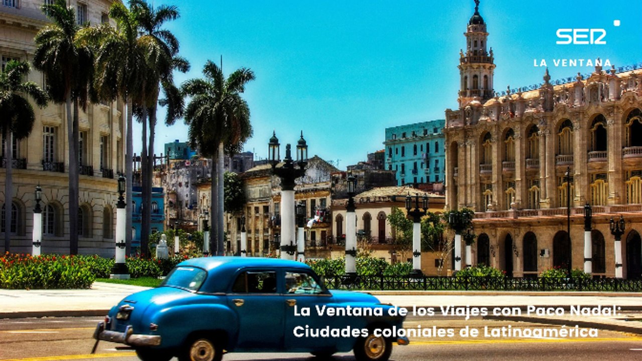 Viajes | Ciudades coloniales de Latinoamérica con Paco Nadal