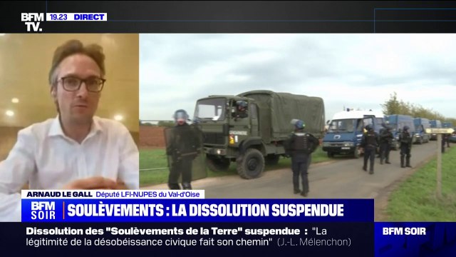 Suspension de la dissolution des “Soulèvements de la Terre”: C'est un désaveu énorme pour le gouvernement , estime Arnaud Le Gall (LFI)
