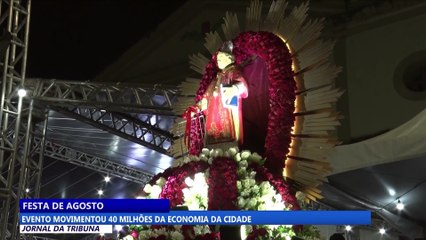 Festa de Agosto movimentou 40 milhões da economia da cidade