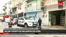 Velan cuerpo de Milagros en León, Guanajuato; familiares y amigos se encuentran en el lugar
