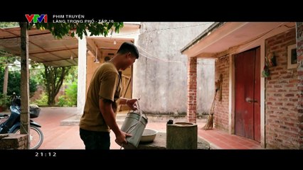 Phim Làng Trong Phố - tập 10