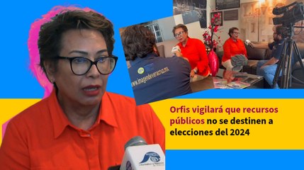 Orfis vigilará que recursos públicos no se destinen a elecciones del 2024