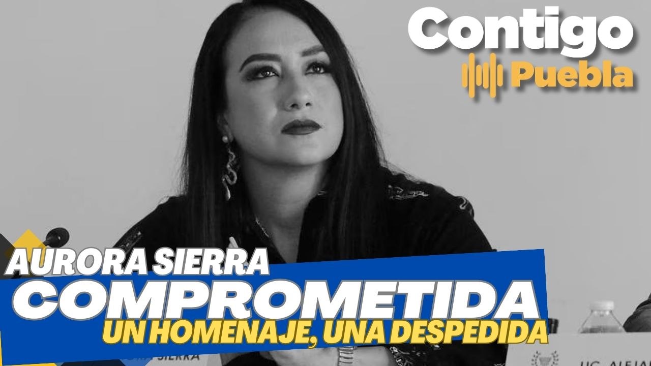 Fallece diputada Aurora Sierra, impulsora de la #LeyVicaria y la #LeyÁcida
