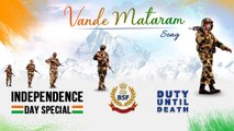 Vande Mataram Song | Independence Day Special Anthem | BSF | Border Security Force | OneIndia