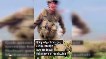 Şehit Uzman Çavuş Kemal Özek'in son görüntüleri duygulandırdı