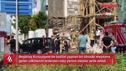 Beşiktaş'ta tadilat sırasında çökme! Göçük altında bir kişi var