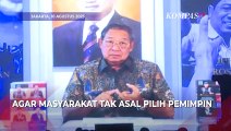 Pesan SBY untuk Masyarakat: Jangan Salah Pilih Pemimpin