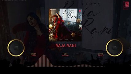 Raja Rani (Full Audio) _ Tanya _ Romantic Punjabi Song _ Latest Punjabi Songs 2023(360P)