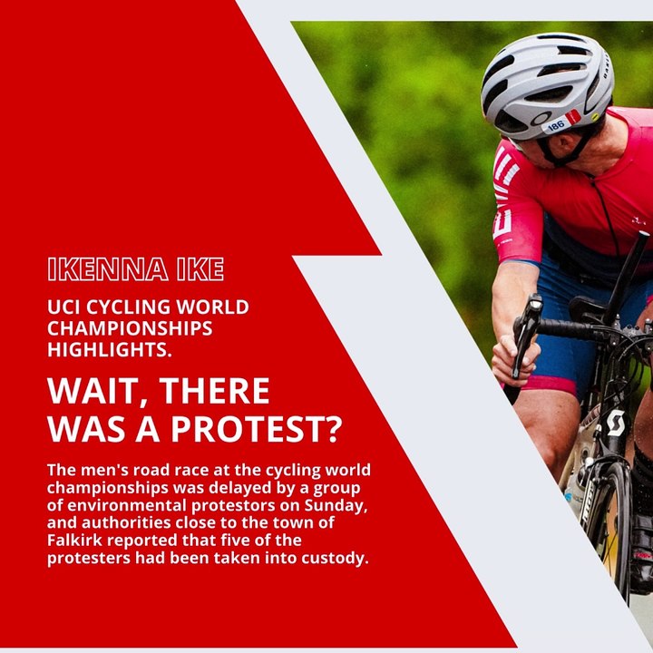 | IKENNA IKE | UCI CYCLING WORLD CHAMPIONSHIPS: THERE WAS A PROTEST? (PART 3) (@IKENNAIKE)