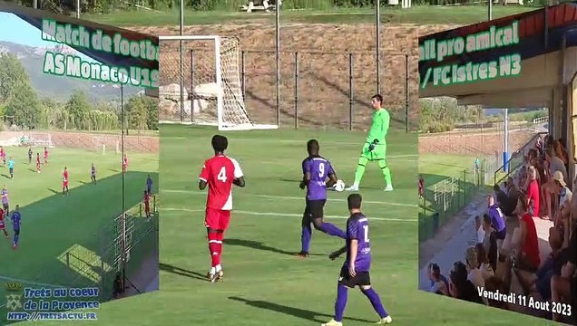 Match de football pro amical AS Monaco U19 VS FC Istres N3 à TRETS 11AOUT2023 A TRETS
