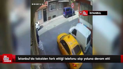 İstanbul'da taksiden fark ettiği telefonu alıp yoluna devam etti