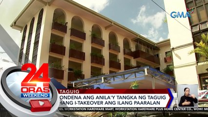 Makati, kinondena ang anila'y tangka ng taguig na pwersahang i-takeover ang ilang paaralan | 24 Oras Weekend