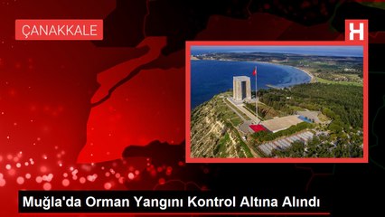 Çanakkale'de Orman Yangını Kontrol Altına Alındı