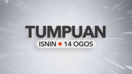 Tumpuan Isnin - 14 Ogos 2023