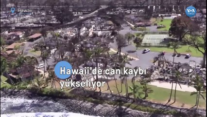 Hawaii'de can kaybı artıyor yüzlerce kişi de kayıp