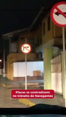 Placas se contradizem no trânsito de Navegantes