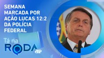 Pedido da PF de QUEBRA DO SIGILO FISCAL de Bolsonaro será ACEITO? Debate FERVE | TÁ NA RODA