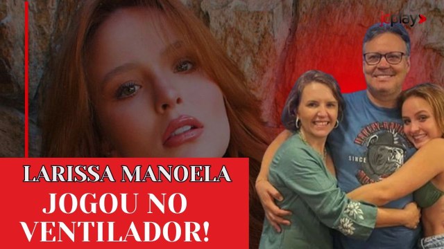 LARISSA MANOELA FANTÁSTICO: ATRIZ faz revelações CHOCANTES sobre relação com os PAIS