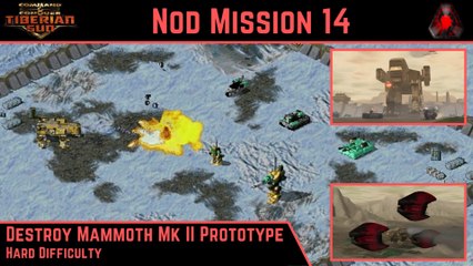 How to Beat C&C Tiberian Sun Nod Mission 14: Destroy Mammoth Mk II Prototype - Hard - HD
