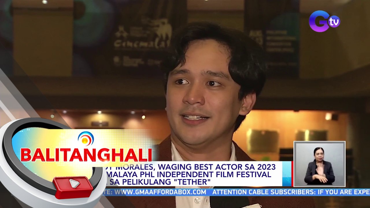 Mikoy Morales, waging Best Actor sa 2023 Cinemalaya Phl Independent Film Festival para sa pelikulang "Tether" | BT