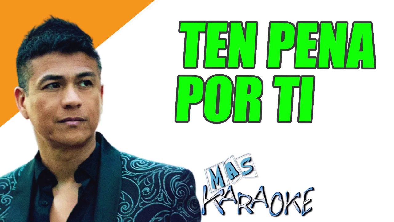 TEN PENA POR TI - Américo (karaoke)