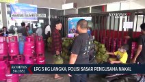 LPG 3 KG Langka, Polisi Sasar Pengusaha Nakal