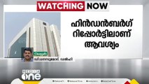 ഹിൻഡൻബർഗ് റിപ്പോർട്ടിൽ അന്വേഷണ റിപ്പോർട്ട് സമർപ്പിക്കാൻ സമയം കൂട്ടി ചോദിച്ച് സെബി | SEBI