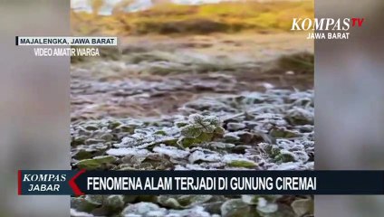 Fenomena Embun Es Di Gunung Ciremai
