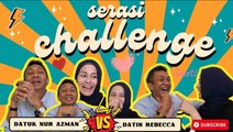 Serasi Challenge Datin Rebecca vs Datuk Nur Azman