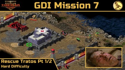 How to Beat C&C Tiberian Sun GDI Mission 7: Rescue Tratos Pt 1/2 - Hard - HD