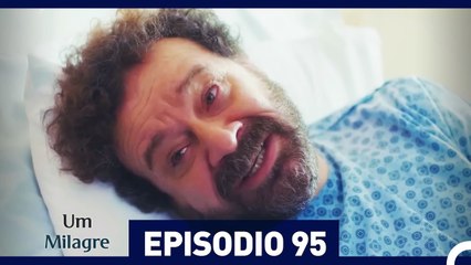 Um Milagre Episódio 95 (Dublagem em Português)