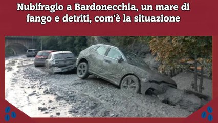 Download Video: Nubifragio a Bardonecchia, un mare di fango e detriti, com'è la situazione