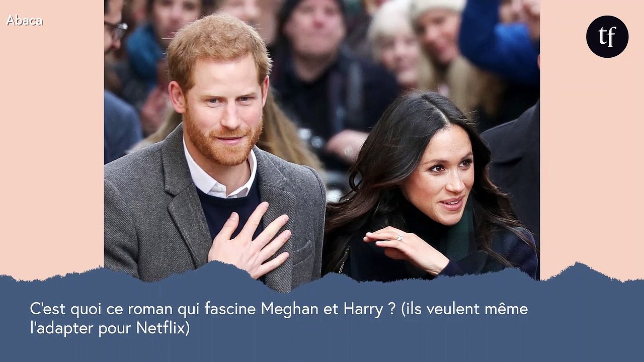C'est quoi ce roman qui fascine tant Meghan et Harry ? (ils vont même l'adapter pour Netflix et ça leur a déjà coûté des millions)